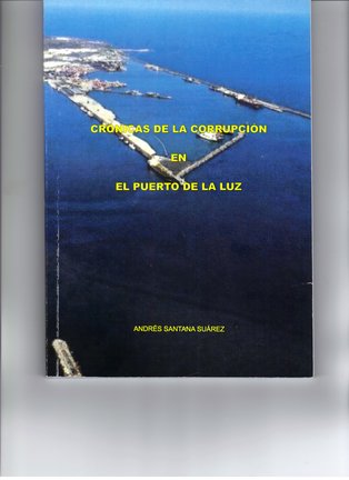 Crónicas de la Corrupción en el Puerto de la Luz