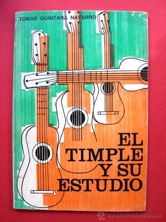 El timple y su erstudio. T Quintana Navarro
